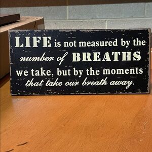 Inspirational Black and White Quote Sign